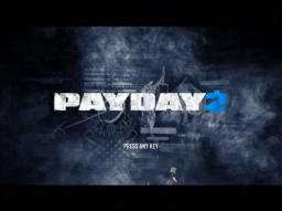 PAYDAY 2 Title Screen